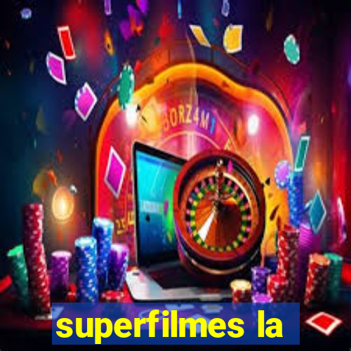 superfilmes la